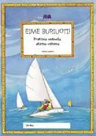 Eime buriuoti!