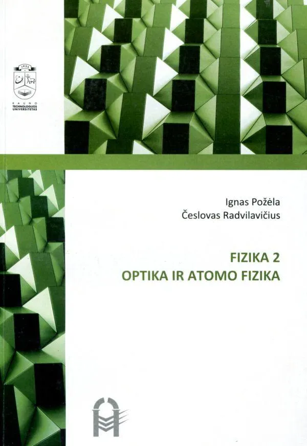 Fizika 2. Optika ir atomo fizika