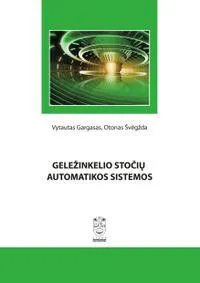 Geležinkelio stočių automatikos sistemos
