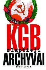 KGB slaptieji archyvai 1954 - 1991 m.