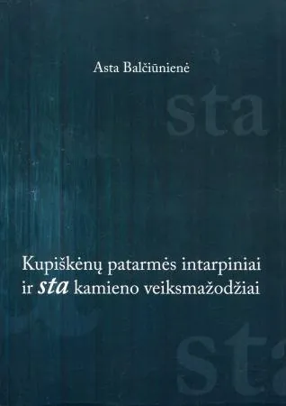 Kupiškėnų patarmės intarpai ir -sta kamieno veiksmažodžiai