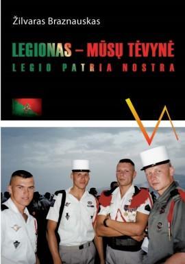 Legionas - mūsų tėvynė