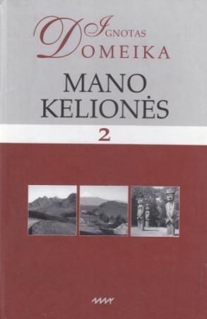 Mano kelionės. 2 tomas