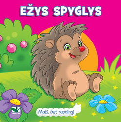Maži, bet naudingi. Ežys Spyglys