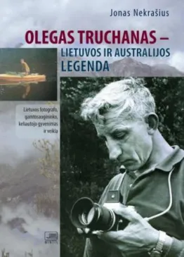 Olegas Truchanas – Lietuvos ir Australijos legenda