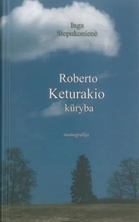 Roberto Keturakio kūryba