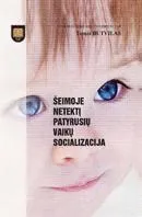 Šeimoje netektį patyrusių vaikų socializacija