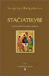 Stačiatikybė. Stačiatikių bažnyčios mokymo apybraižos