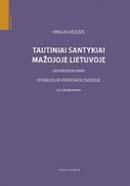 Tautiniai santykiai Mažojoje Lietuvoje ligi Didžiojo karo