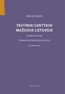 Tautiniai santykiai Mažojoje Lietuvoje ligi Didžiojo karo