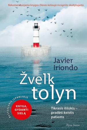 Žvelk tolyn. Tikrasis iššūkis - pradėti keistis pačiam