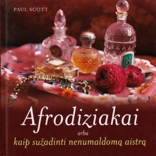 Afrodiziakai arba kaip sužadinti nenumaldomą aistrą