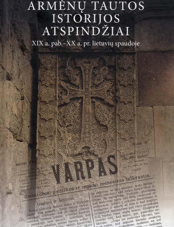 Armėnų tautos istorijos atspindžiai XIX a. pab.– XX a. pr. lietuvių spaudoje
