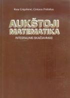 Aukštoji matematika. Integralinis skaičiavimas (3-as leidimas)