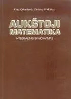 Aukštoji matematika. Integralinis skaičiavimas (3-as leidimas)