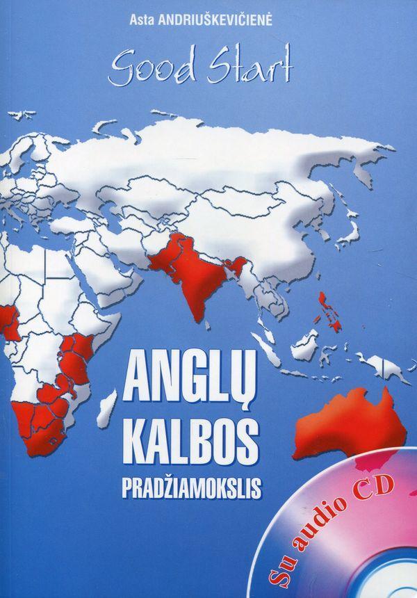 Good start. Anglų kalbos pradžiamokslis (su CD)