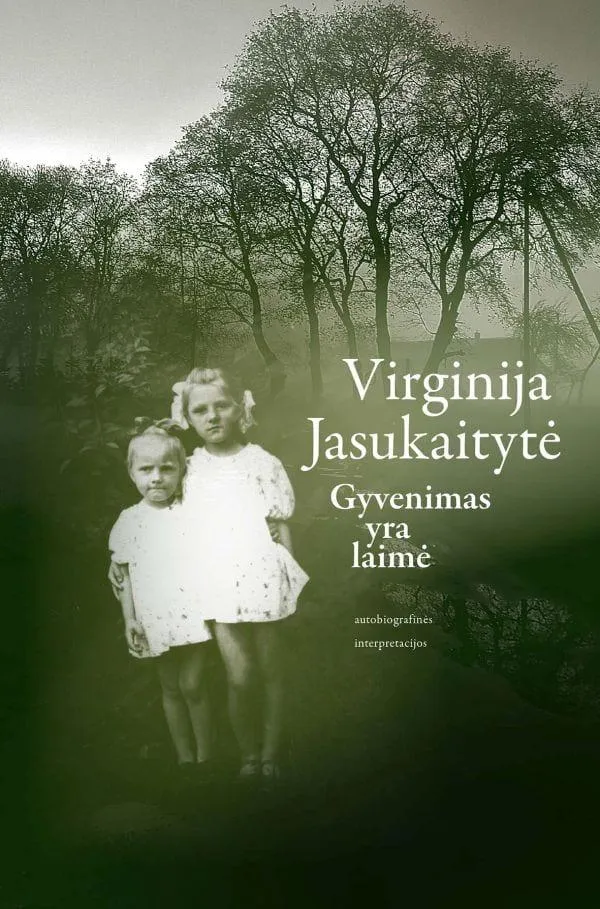 Gyvenimas yra laimė