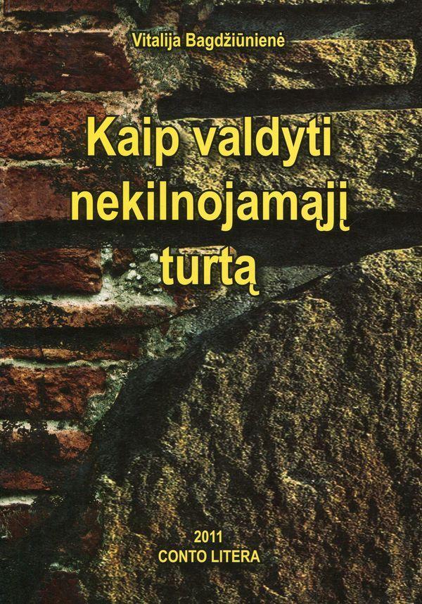 Kaip valdyti nekilnojamąjį turtą