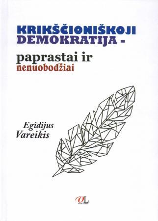 Krikščioniškoji demokratija - paprastai ir nenuobodžiai