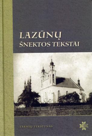 Lazūnų šnektos tekstai (su CD) (serija „Tarmių tekstynas“)