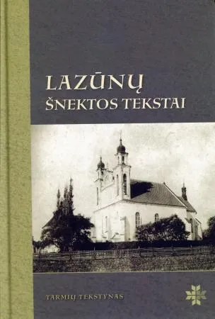 Lazūnų šnektos tekstai (su CD) (serija „Tarmių tekstynas“)