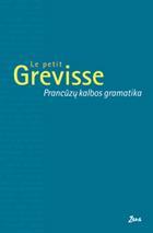 Le Petit Grevisse. Prancūzų kalbos gramatika