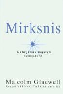 Mirksnis. Gebėjimas mąstyti nemąstant