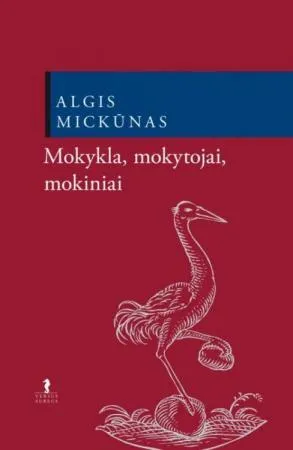 Mokykla, mokytojai, mokiniai