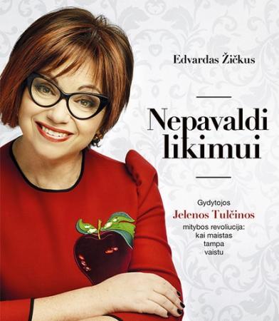 Nepavaldi likimui. Gydytojos Jelenos Tulčinos mitybos revoliucija