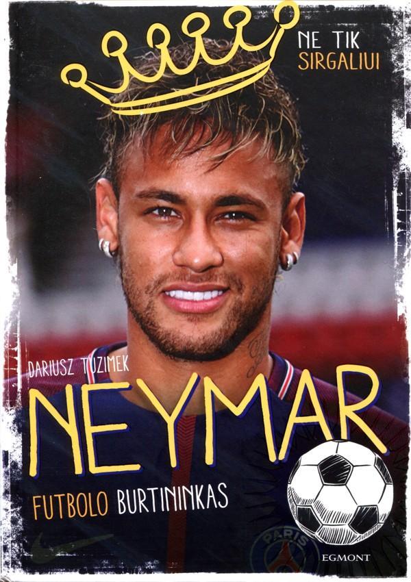 Neymar: futbolo burtininkas