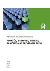 Plokščių strypinių sistemų skaičiavimas programa ELEM