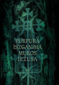 Purpura iszganima mukos Iezusa