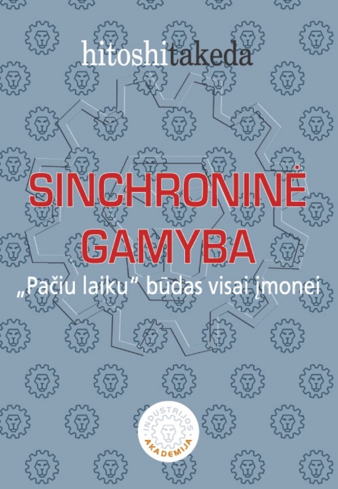 Sinchroninė gamyba: „Pačiu laiku“ būdas visai įmonei