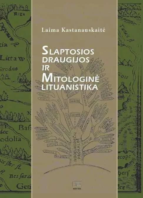 Slaptosios draugijos ir mitologinė lituanistika: (nuo Palemono iki XX amžiaus pradžios)