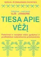 Tiesa apie vėžį