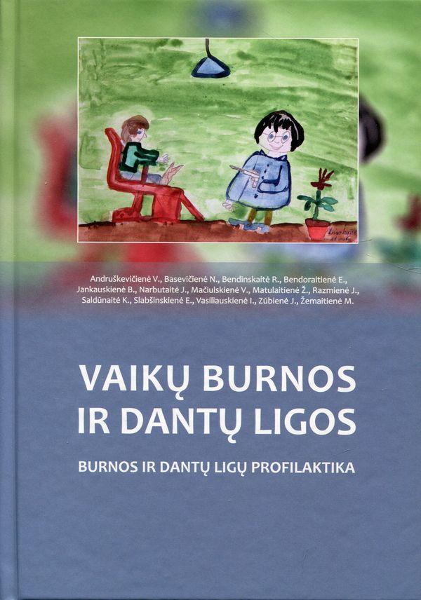 Vaikų burnos ir dantų ligos. Burnos ir dantų ligų profilaktika