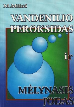 Vandenilio peroksidas ir mėlynasis jodas
