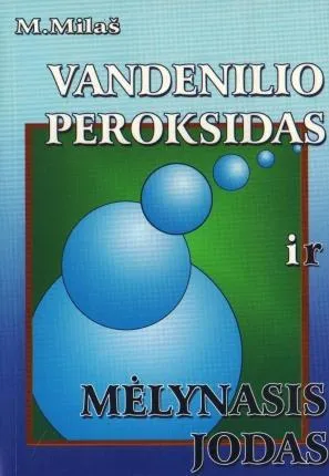 Vandenilio peroksidas ir mėlynasis jodas