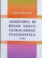 Akiduobės ir regos nervo ultragarsinė diagnostika, 1 dalis