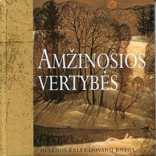 Amžinosios vertybės. Helen Exley dovanų knygelė