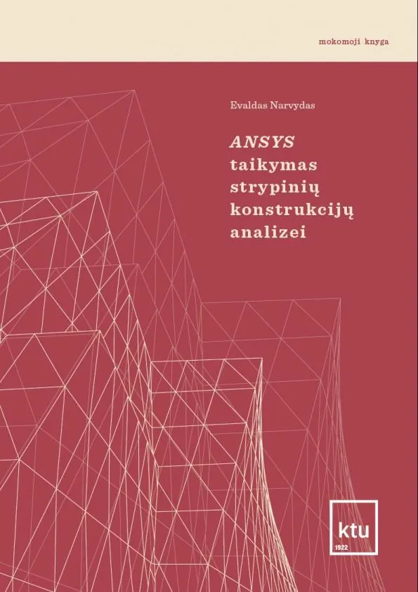 Ansys taikymas strypinių konstrukcijų analizei