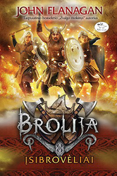 Brolija. Įsibrovėliai