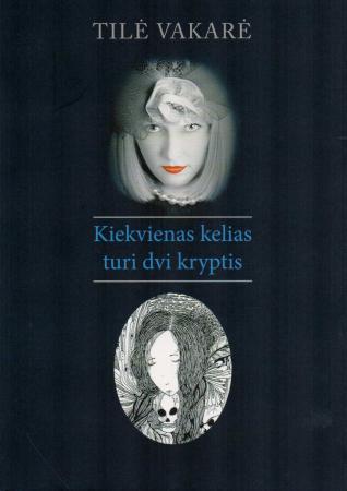 Kiekvienas kelias turi dvi kryptis