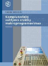 Kompiuterinio valdymo staklių makroprogramavimas