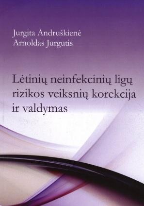 Lėtinių neinfekcinių ligų rizikos veiksnių korekcija ir valdymas