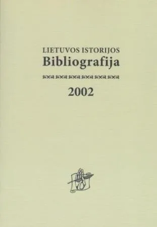 Lietuvos istorijos bibliografija 2002