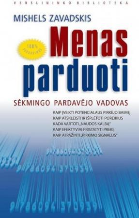 Menas parduoti. Sėkmingo pardavėjo vadovas
