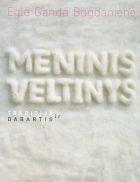 Meninis veltinys. Tradicija ir dabartis