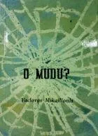 O mudu?