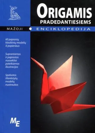 Origamis pradedantiems. Mažoji enciklopedija